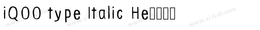 iQOO type Italic He字体转换